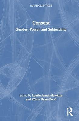 Consent: Gender, Power and Subjectivity (Transformations) | Hardcover | Computer Science 2