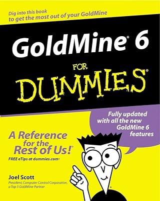 GoldMine 6 For Dummies (For Dummies Series) by Scott, Joel | Paperback | Business Applications