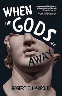 When the Gods Are Away by Harpold, Robert E | Paperback | Fantasy 2