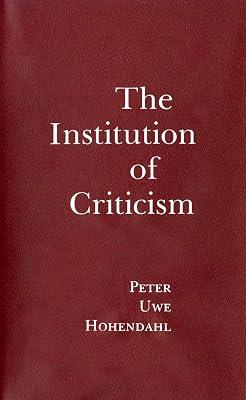 The Institution of Criticism by Hohendahl, Peter | Hardcover | Literary Criticism 2