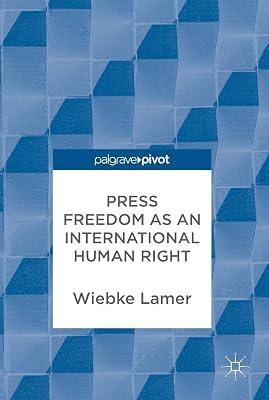Press Freedom as an International Human Right by Lamer, Wiebke | Hardcover | Human Rights 2