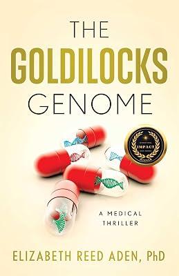 The Goldilocks Genome: A Medical Thriller by Aden, Elizabeth Reed, Ph.D. | Paperback | Fiction 2