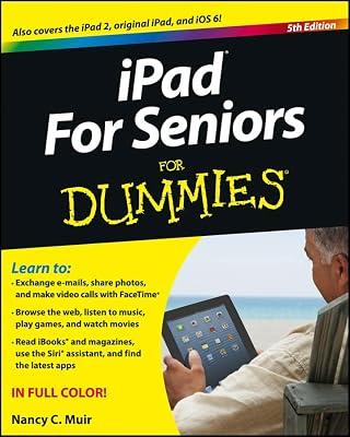 iPad For Seniors For Dummies by Muir, Nancy C. | Paperback | Portable & Handheld Devices: Consumer