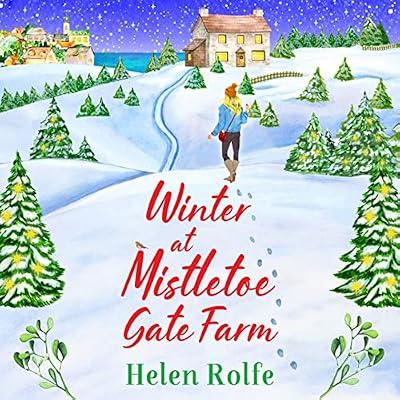 Winter at Mistletoe Gate Farm: An uplifting, feel-good read from Helen Rolfe (Heritage Cove) by Rolfe, Helen | Paperback | Adult & Contemporary Romance