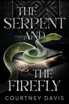 The Serpent and the Firefly by Davis, Courtney | Paperback | Fantasy 2