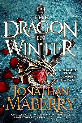 The Dragon in Winter: A Kagen the Damned Novel: 3 by Maberry, Jonathan | Paperback | Fiction