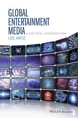 Global Entertainment Media: A Critical Introduction by Artz, Lee | Paperback | Social Science