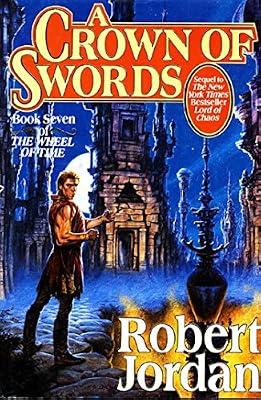 A Crown of Swords: Book Seven of 'The Wheel of Time': 7 by Jordan, Robert | Hardcover | Fiction
