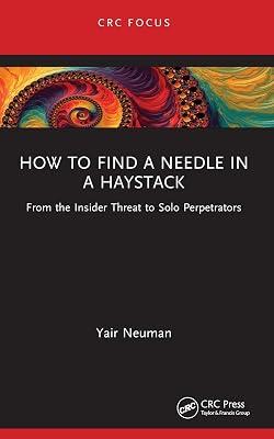 How to Find a Needle in a Haystack: From the Insider Threat to Solo Perpetrators by Neuman, Yair | Paperback | Data Science And Analysis 2