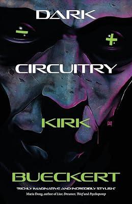 Dark Circuitry by Bueckert, Kirk | Paperback | Fiction 2