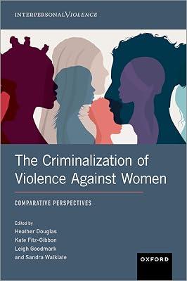 The Criminalization of Violence Against Women: Comparative Perspectives (Interpersonal Violence) | Hardcover | Social Welfare & Social Services 2