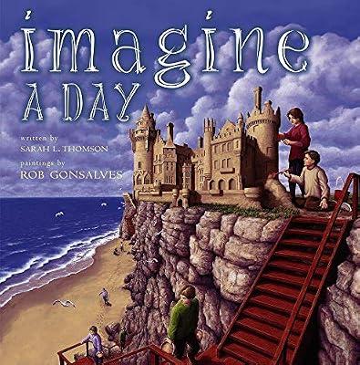 Imagine a Day by Thomson, Sarah L. | Hardcover | Juvenile Nonfiction