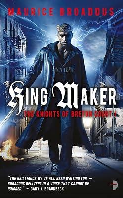 King Maker (The Knights of Breton Court, Book 1): Bk. 1 by Broaddus, Maurice | Paperback | Fantasy 2