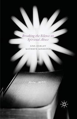 Breaking the Silence on Spiritual Abuse by UNKNOWN | Paperback | Sociology 2