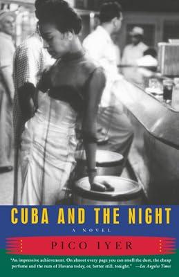 Cuba and the Night by Iyer, Pico | Paperback | Fiction 2