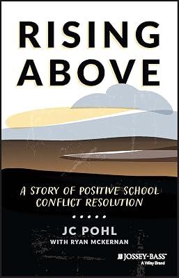 Rising Above: A Story of Positive School Conflict Resolution by Pohl, J. C. | Paperback | Education 2