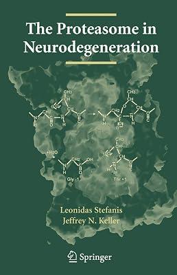 The Proteasome in Neurodegeneration | Hardcover | Neurology & Clinical Neurophysiology 2