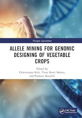 Allele Mining for Genomic Designing of Vegetable Crops (Nextgen Agriculture) | Hardcover | Genetics (Non-Medical) 2