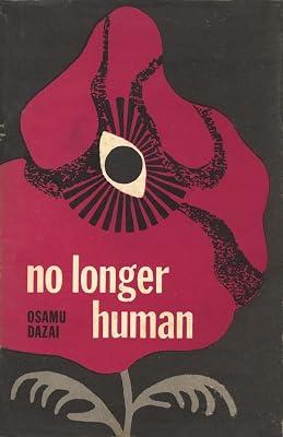 No Longer Human: Life, Psyche, and Second Nature by Dazai, Osamu | Hardcover | Fiction 2