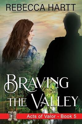 Braving the Valley: Christian Romantic Suspense: 5 (Acts of Valor) by Hartt, Rebecca | Paperback | Religious & Spiritual Fiction 2