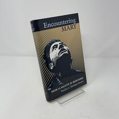 Zimbars–swartz:encountering Mary: From La Salette To Medjugorje (Princeton Legacy Library) by Zimbars–swartz, Sl | Hardcover | The Historical Jesus 2