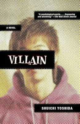 Villain: A Novel (Vintage Crime/Black Lizard) by Yoshida, Shuichi | Paperback | Fiction