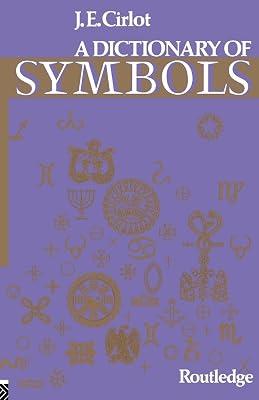 Dictionary of Symbols (Routledge Dictionaries) by Cirlot, Juan Eduardo | Paperback | Reference Works 2