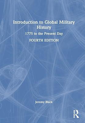 Introduction to Global Military History: 1775 to the Present Day by Black, Jeremy | Hardcover | History 2