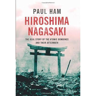 Hiroshima Nagasaki by Ham, Paul | Hardcover | Second World War 2