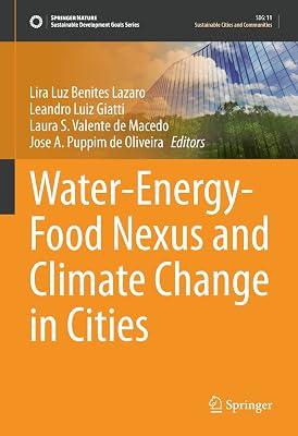 Water-Energy-Food Nexus and Climate Change in Cities (Sustainable Development Goals Series) | Hardcover | The Environment 2