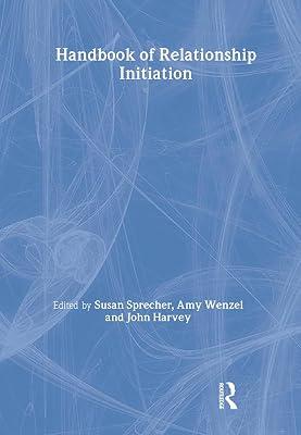 Handbook of Relationship Initiation | Hardcover | Psychological Theory 2