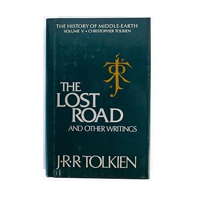 The Lost Road and Other Writings: Language and Legend Before the Lord of the Rings (History of Middle-earth, 5) by Tolkien, J. R. R. | Hardcover | Fiction 2