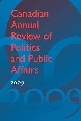 Canadian Annual Review of Politics and Public Affairs 2009 | Hardcover | Political Science 2