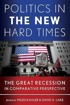 Politics in the New Hard Times: The Great Recession in Comparative Perspective (Cornell Studies in Political Economy) | Hardcover | Political Science 2