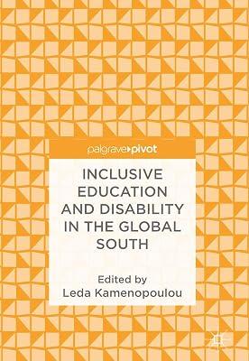 Inclusive Education and Disability in the Global South | Hardcover | Teaching Of Physically Disabled Students 2