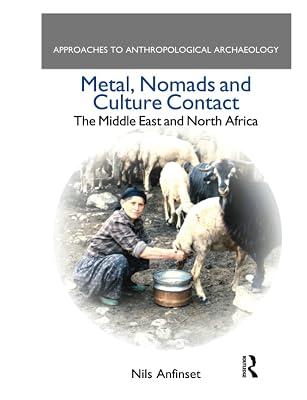 Metal, Nomads and Culture Contact: The Middle East and North Africa by Anfinset, Nils | Paperback | Social Science 2