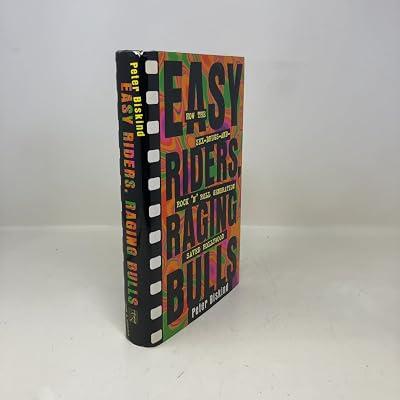 Easy Riders, Raging Bulls: How the Sex-Drugs-And-Rock-'N'-Roll Generation Saved Hollywood by Biskind, Peter | Hardcover | Crime & Mystery 2