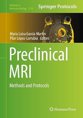 Preclinical MRI: Methods and Protocols: 1718 (Methods in Molecular Biology) | Hardcover | Nuclear Magnetic Resonance (Nmr 2