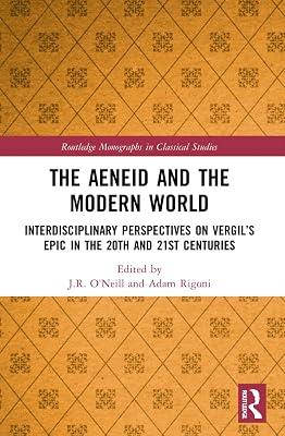 The Aeneid and the Modern World: Interdisciplinary Perspectives on Vergil’s Epic in the 20th and 21st Centuries (Routledge Monographs in Classical Studies) | Paperback | History 2