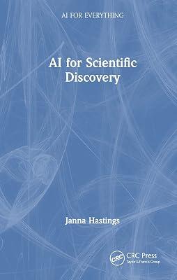 AI for Scientific Discovery (AI for Everything) by Hastings, Janna | Hardcover | Machine Learning 2