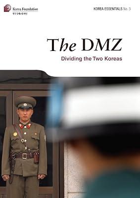 The DMZ: Dividing the Two Koreas: 03 (Korea Essentials) by Koehler, Robert | Paperback | Asian History 2