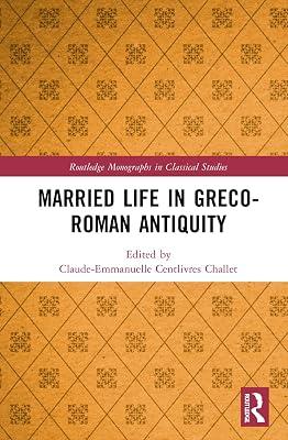 Married Life in Greco-Roman Antiquity (Routledge Monographs in Classical Studies) | Paperback | Regional 2