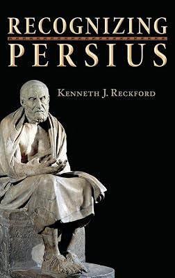 Recognizing Persius: 23 (Martin Classical Lectures) by Reckford, Kenneth J. | Hardcover | Literary Criticism 2