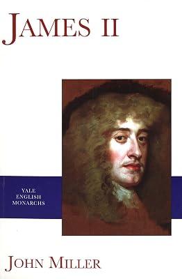 James II (The English Monarchs Series) by Miller, John | Paperback | Biography: Historical 2