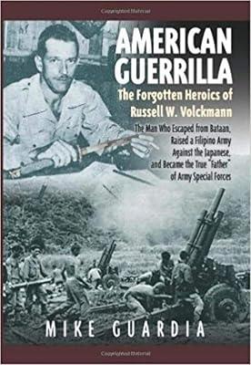 American Guerrilla: the Forgotten Heroics of Russell W. Volckmann by Guardia, Mike | Hardcover | History 2
