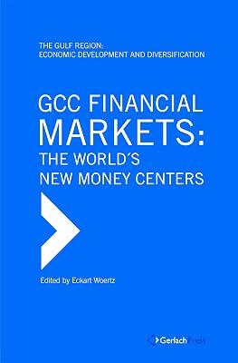 GCC Financial Markets: The World's New Money Centers (The Gulf Region: Economic Development and Diversification) | Hardcover | Finance 2