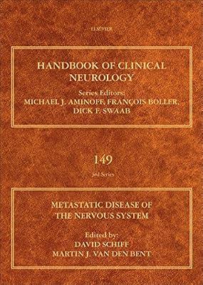 Metastatic Disease of the Nervous System (Volume 149) (Handbook of Clinical Neurology, Volume 149) | Hardcover | Neurology & Clinical Neurophysiology