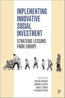 Implementing Innovative Social Investment: Strategic Lessons from Europe | Hardcover | Europe 2