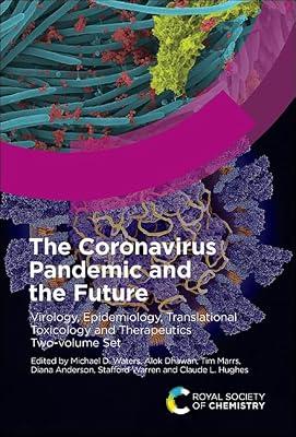 CORONAVIRUS PANDEMIC AND THE FUTURE : VIROLOGY, EPIDEMIOLOGY, TRANSLATIONAL TOXICOLOGY AND THERAPEUTICS: Virology, Epidemiology, Translational Toxicology and Therapeutics, Two-volume Set | Hardcover | Public Health & Preventive Medicine