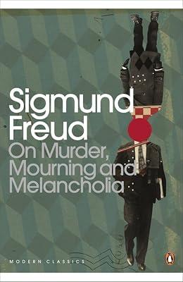 On Murder, Mourning and Melancholia by Freud, Sigmund | Paperback | Psychoanalytical Theory (Freudian Psychology) 2